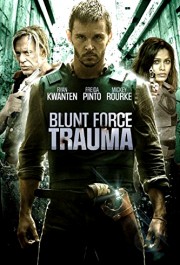 Lực Lượng Đối Đầu - Blunt Force Trauma 