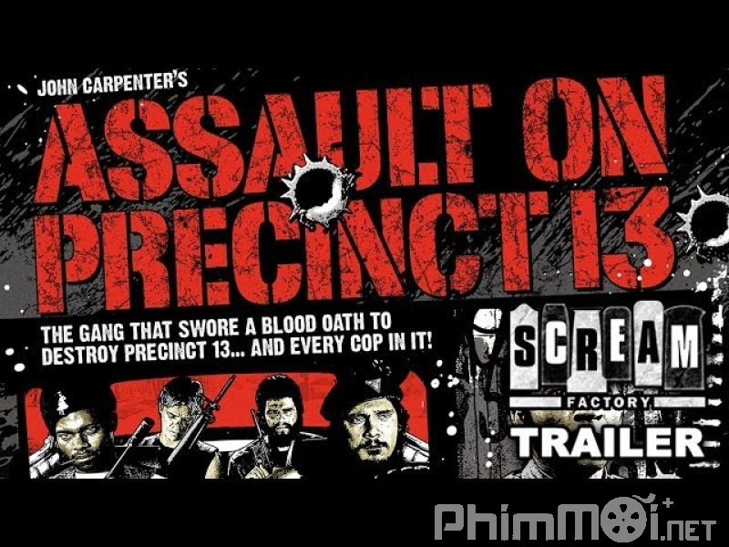 Đột Kích Phân Khu 13 - Assault on Precinct 13