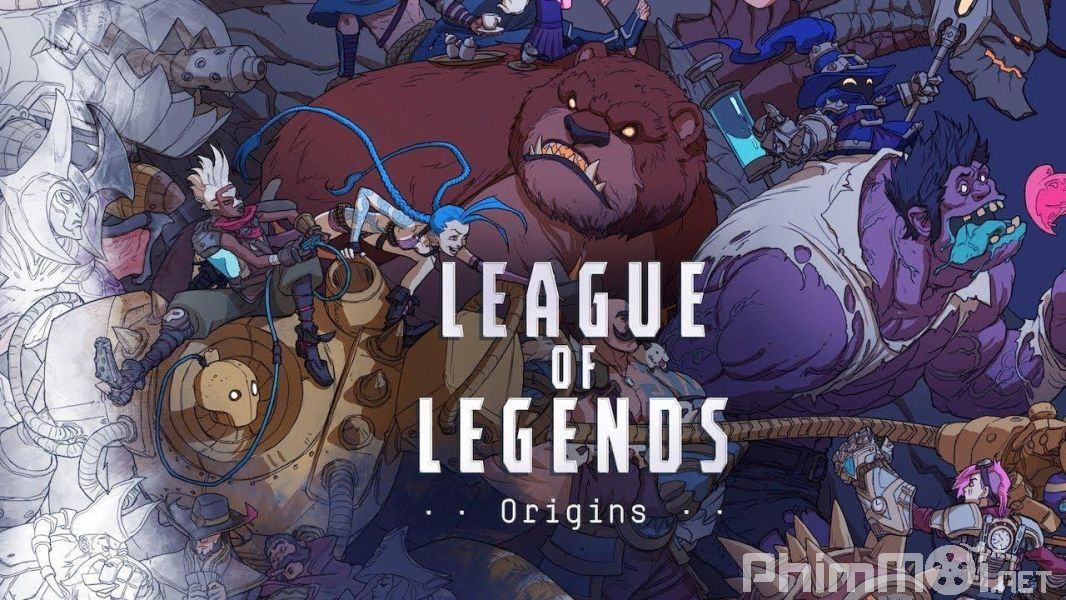 Liên Minh Huyền Thoại: Khởi Nguồn - League of Legends: Origins