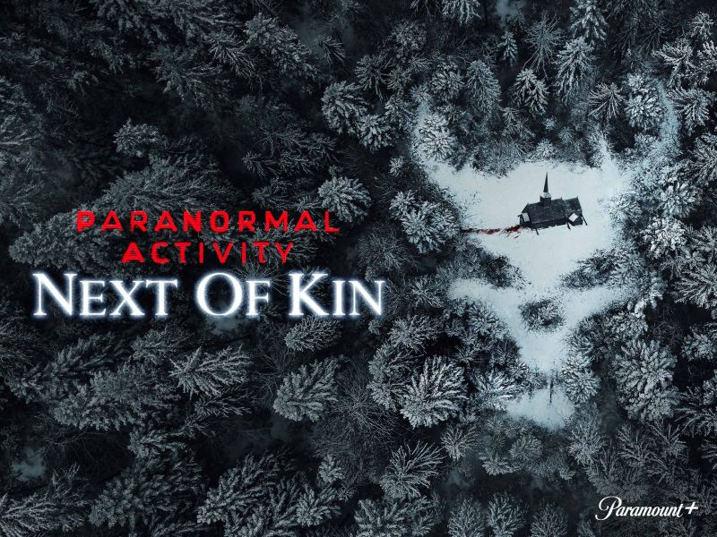 Hiện Tượng Siêu Nhiên: Máu Mủ-Paranormal Activity: Next Of Kin